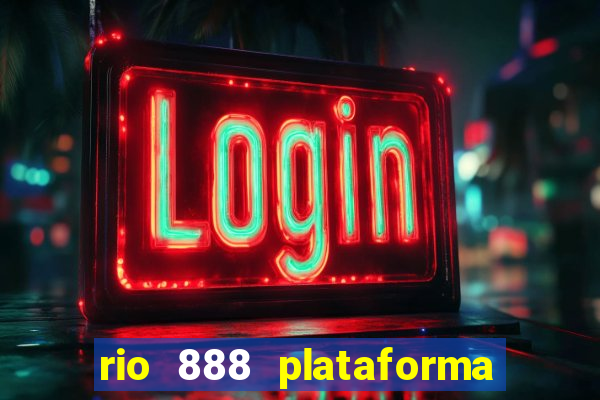 rio 888 plataforma de jogos